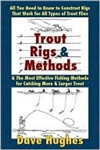 Trout Rigs and Methods  (pb)    by Dave Hughes